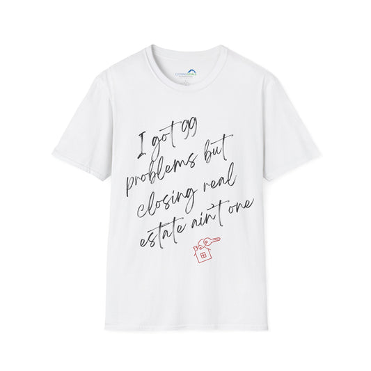 99 Problems Unisex Softstyle T-Shirt