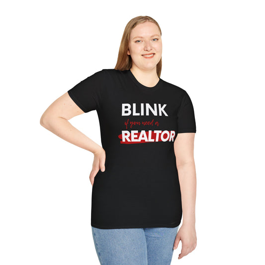Blink for a Realtor Unisex Softstyle T-Shirt