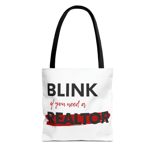 Blink for a Realtor Tote Bag